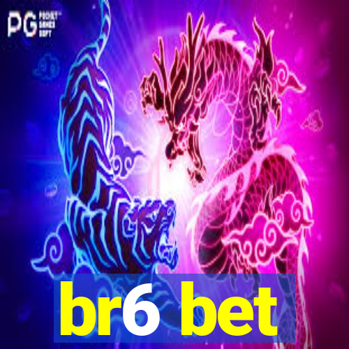 br6 bet